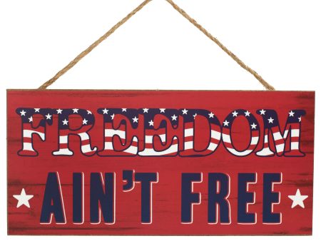 12  Wooden Sign: Freedom Ain t Free For Cheap