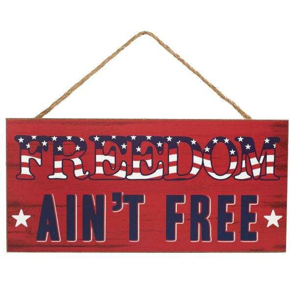 12  Wooden Sign: Freedom Ain t Free For Cheap