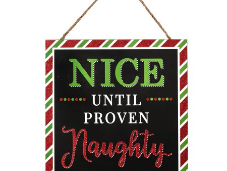 10  Square Wooden Sign: Nice Until Proven Naughty Online Hot Sale