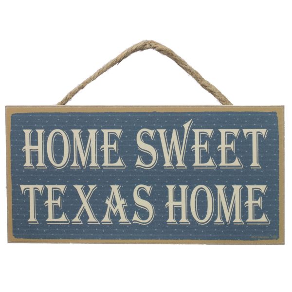 10  Wooden Sign: Home Sweet Texas Fashion