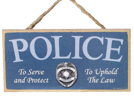 10  Wooden Sign: Police To Serve & Protect Online Hot Sale