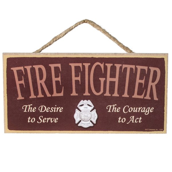 10  Wooden Sign: Fire Fighter Courage Discount