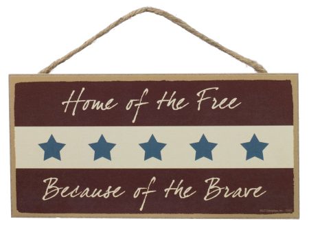 10  Wooden Sign: Free Because of Brave For Sale