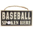 10  Wooden Sign: Baseball Spoken Here Online Sale