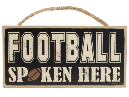 10  Wooden Sign: Football Spoken Here Discount