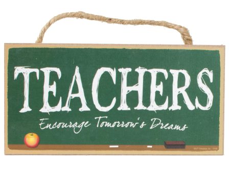 10  Wooden Sign: Teachers Encourage For Discount