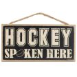 10  Wooden Sign: Hockey Spoken Here Hot on Sale