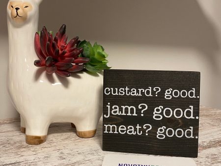 Custard? Good. Jam? Good. Meat? Good. Sale