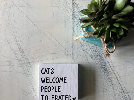 Cats welcome people tolerated Sale